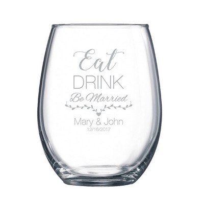 Eat, Drink and Be Married Stemless Wine Glass